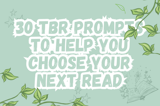 30 TBR prompts to help you choose your next read