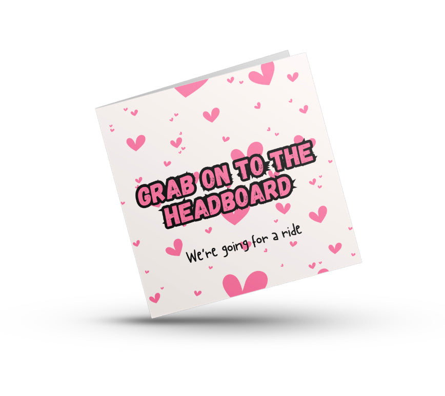 “Grab On To The Headboard” Card