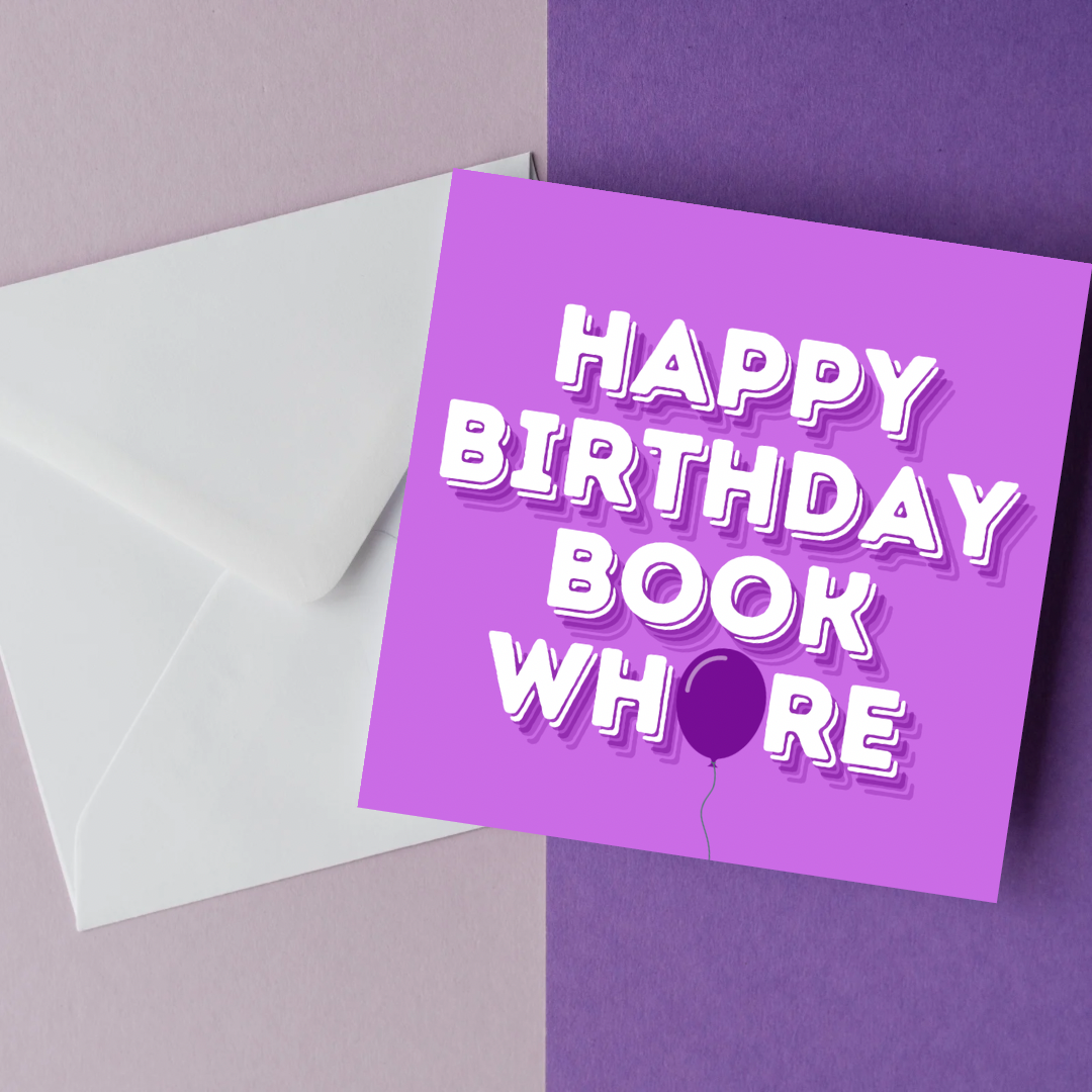 Happy Birthday Book Wh*re Card
