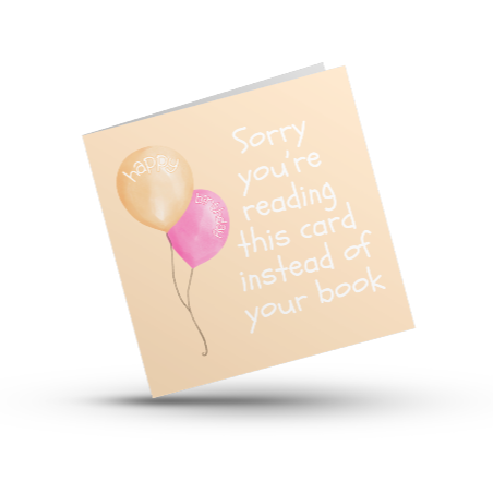Happy Birthday (sorry) Greeting Card