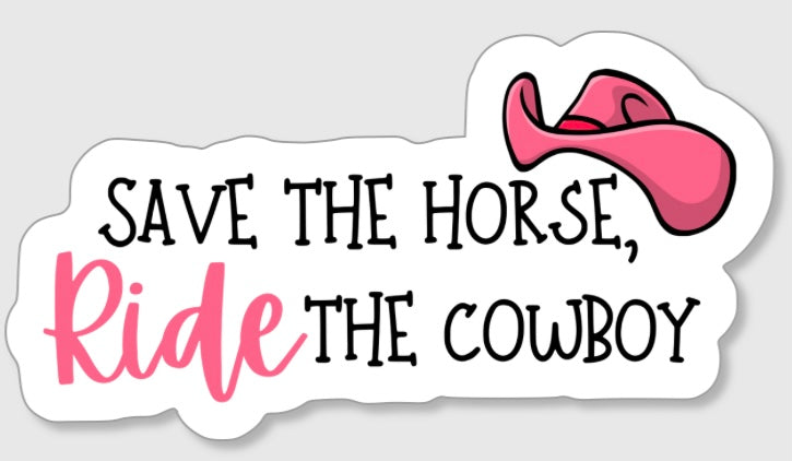 Ride The Cowboy Vinyl Sticker