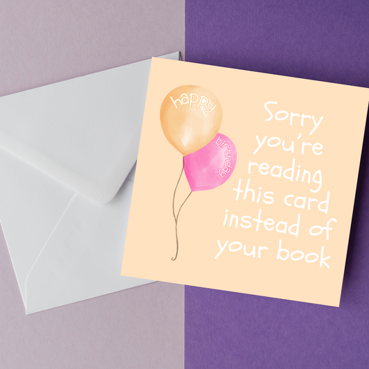 Happy Birthday (sorry) Greeting Card